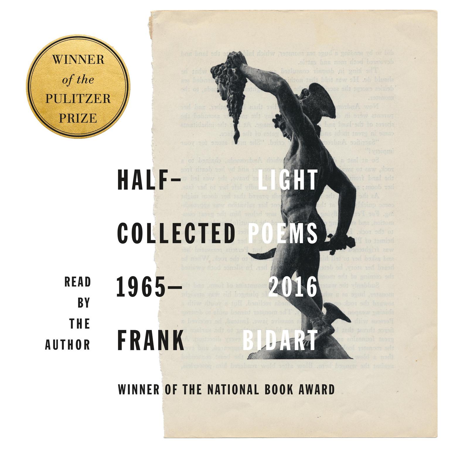 Half-light (Abridged): Collected Poems 1965-2016 Audiobook, by Frank Bidart