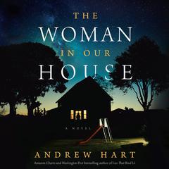 The Woman in Our House Audiobook, by Andrew Hart