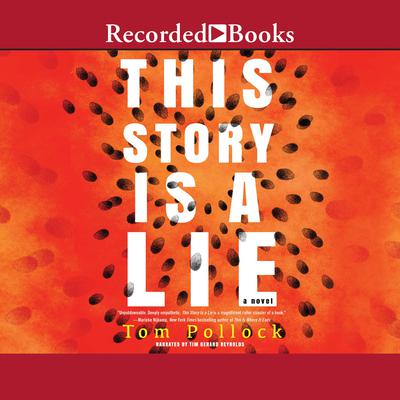 This Story Is a Lie Audiobook, by Tom Pollock