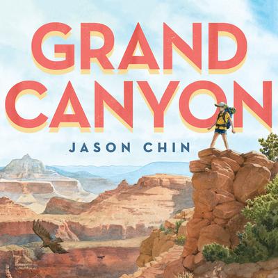 Grand Canyon Audiobook, by Jason Chin