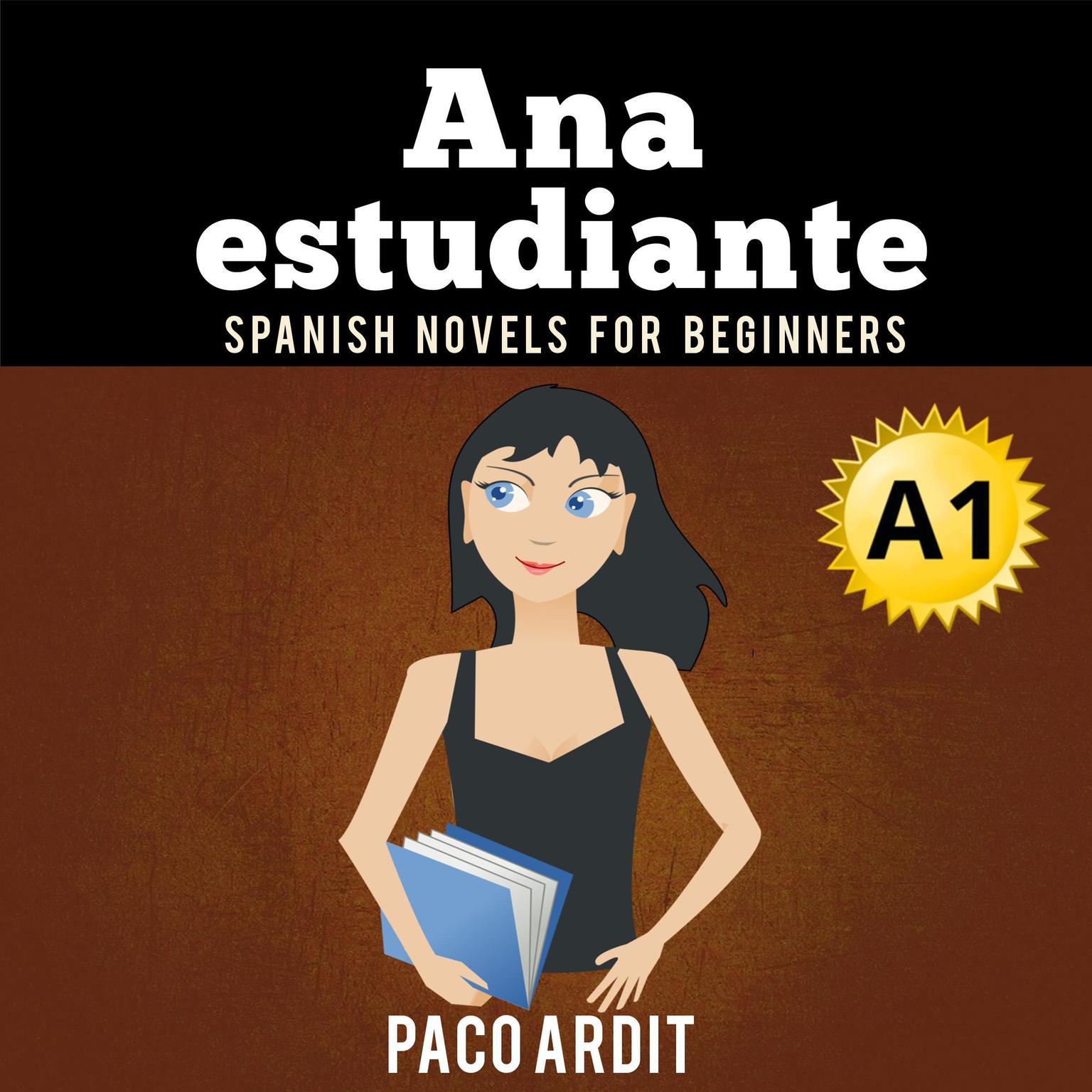 Ana, estudiante Audiobook, by Paco Ardit