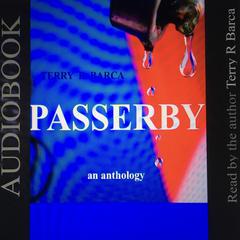 Passerby Audiobook, by Terry R. Barca