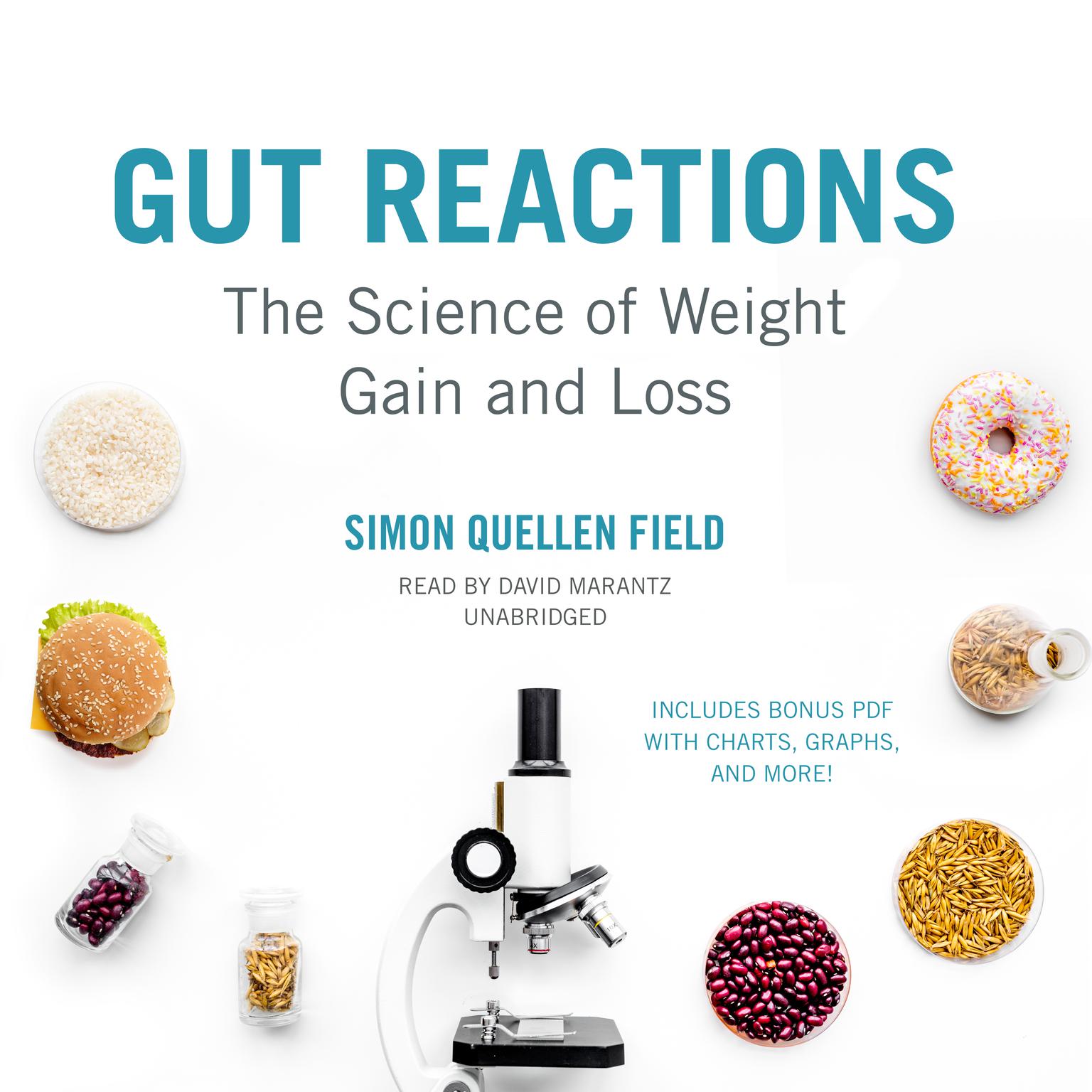 Gut Reactions: The Science of Weight Gain and Loss Audiobook, by Simon Quellen Field