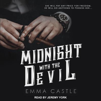 Midnight with the Devil: A Dark Romance Audiobook, by Emma Castle