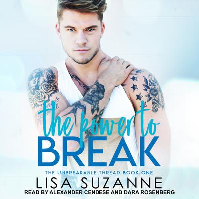 The Power to Break Audiobook, by Lisa Suzanne