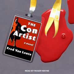 The Con Artist: A Novel Audiobook, by Fred Van Lente