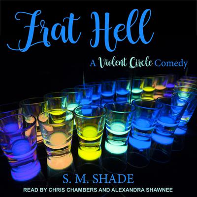 Frat Hell Audiobook, by S.M. Shade