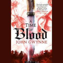 A Time of Blood Audiobook, by John Gwynne