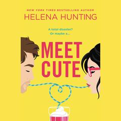 Meet Cute Audiobook, by Helena Hunting