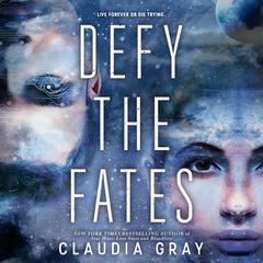 Defy the Fates Audiobook, by Claudia Gray