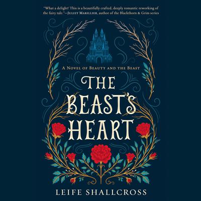 The Beast's Heart: A Novel of Beauty and the Beast Audiobook, by 