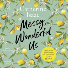 Messy, Wonderful Us Audiobook, by Catherine Isaac