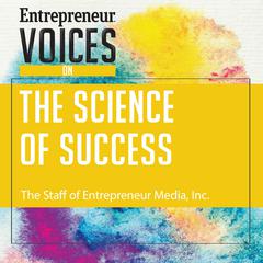 Entrepreneur Voices on the Science of Success Audiobook, by 
