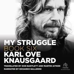 My Struggle, Book 6 Audiobook, by 