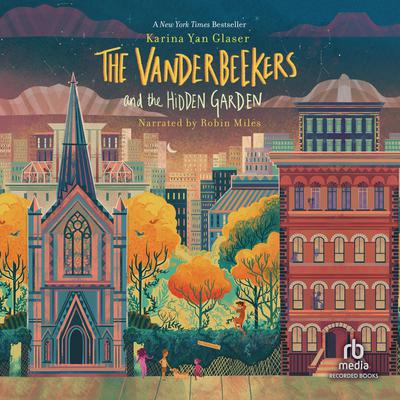 The Vanderbeekers and the Hidden Garden Audiobook, by Karina Yan Glaser