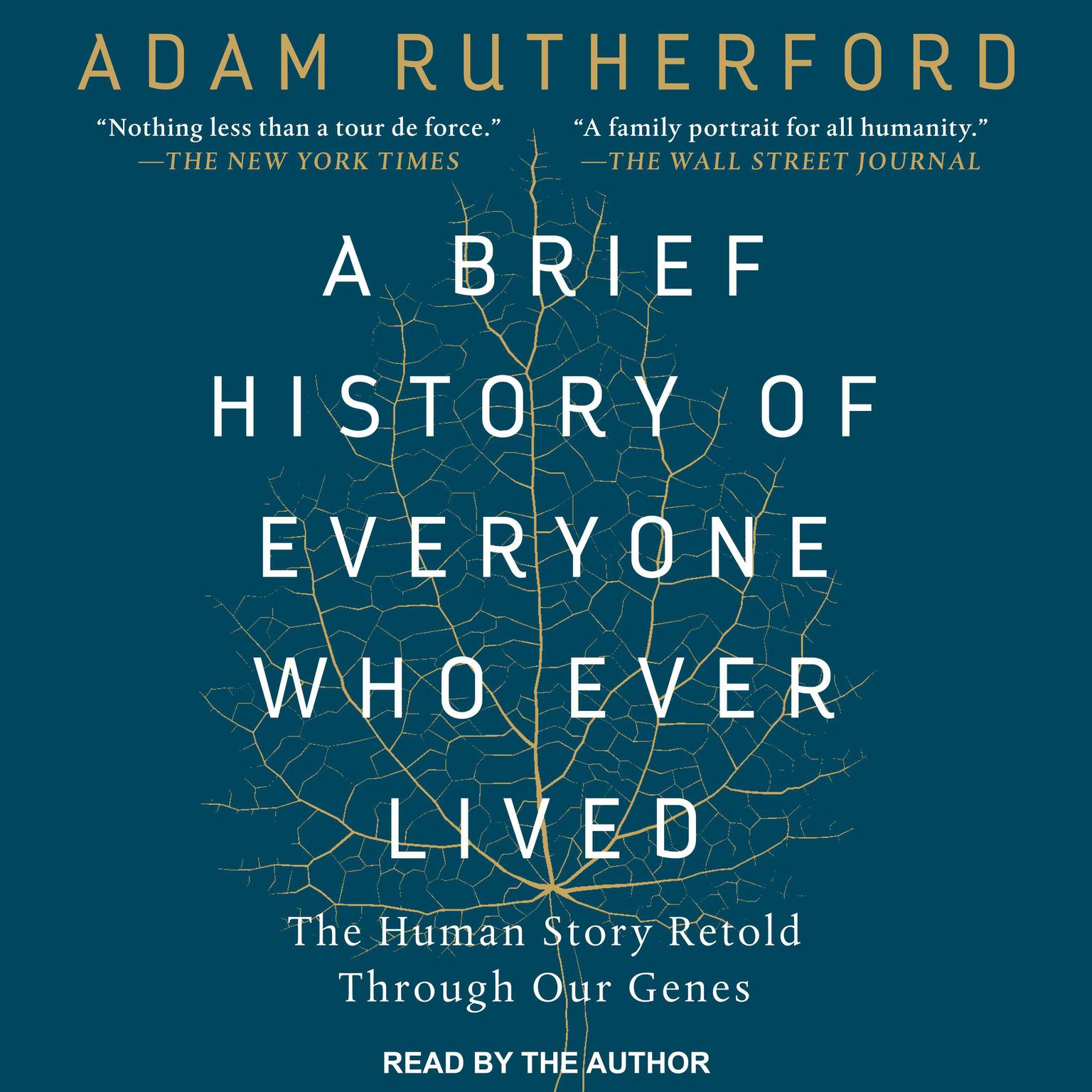 A Brief History of Everyone Who Ever Lived: The Human Story Retold Through Our Genes Audiobook, by Adam Rutherford