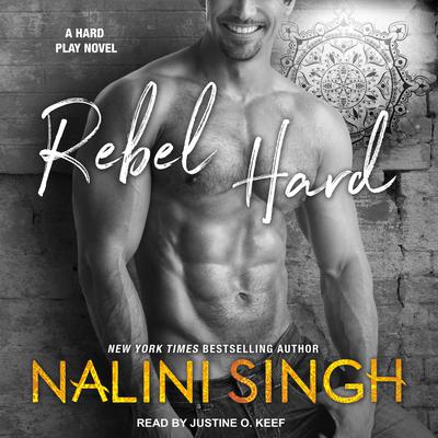 Rebel Hard Audiobook, by Nalini Singh
