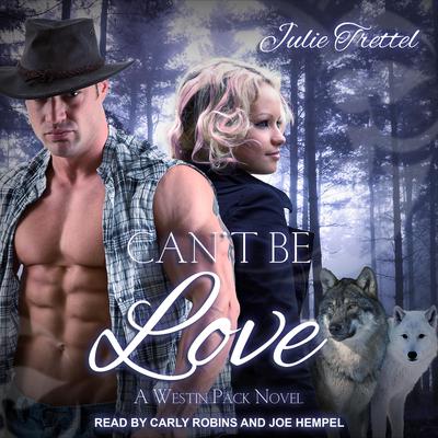 Cant Be Love Audiobook, by Julie Trettel