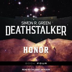 Deathstalker Honor Audiobook, by Simon R. Green