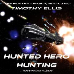 Hunted Hero Hunting: Second Edition Audiobook, by 