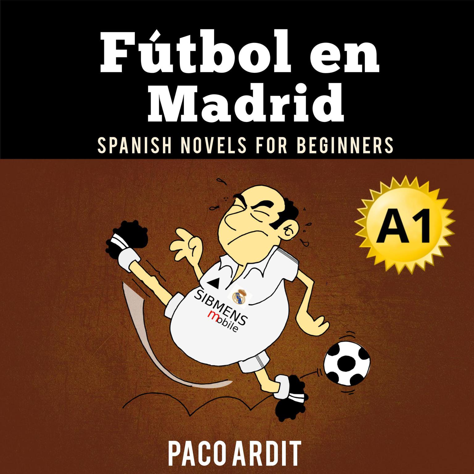 Fútbol en Madrid Audiobook, by Paco Ardit