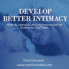 Develop Better Intimacy Audiobook, by Fiori Giovanni