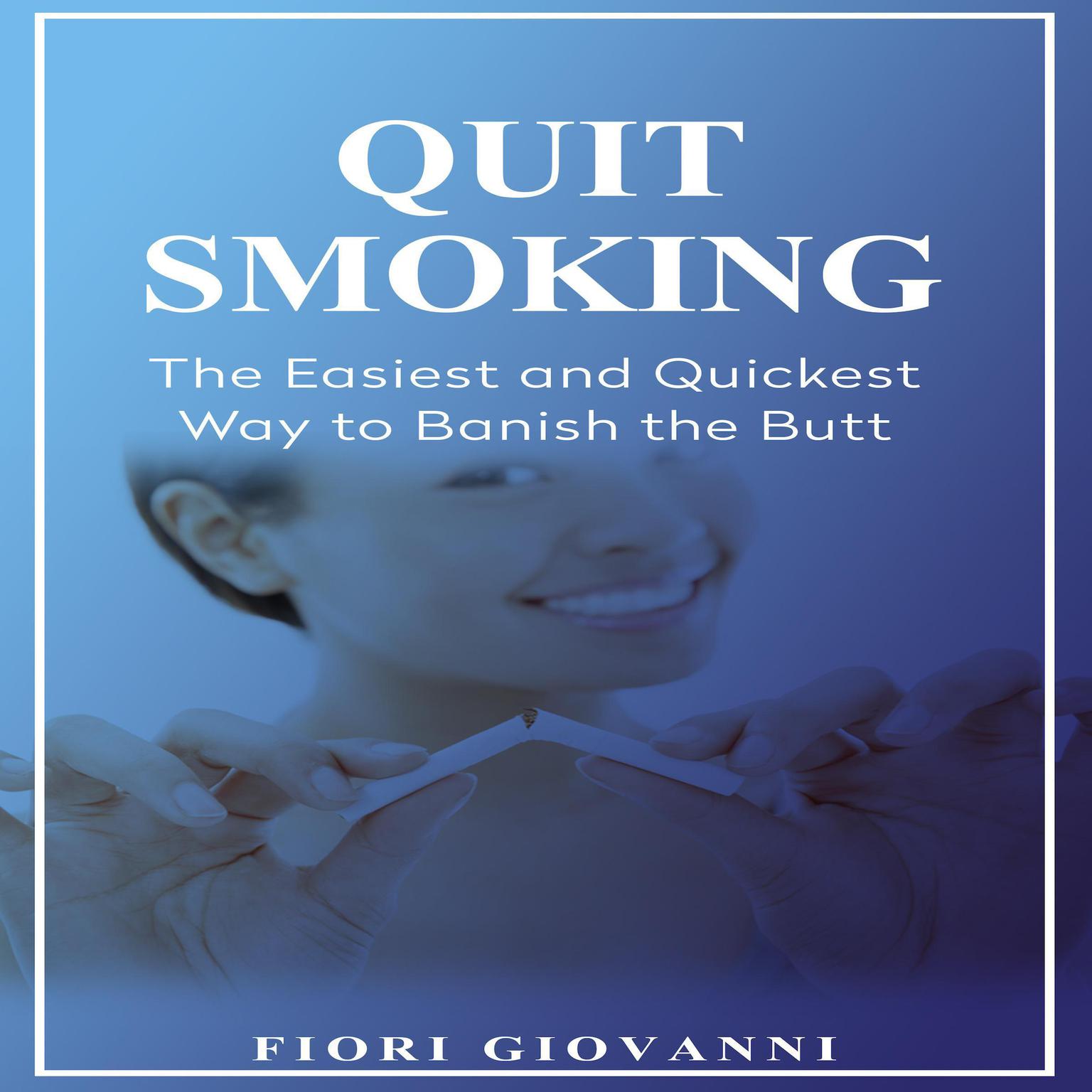 Quit Smoking Audiobook, by Fiori Giovanni