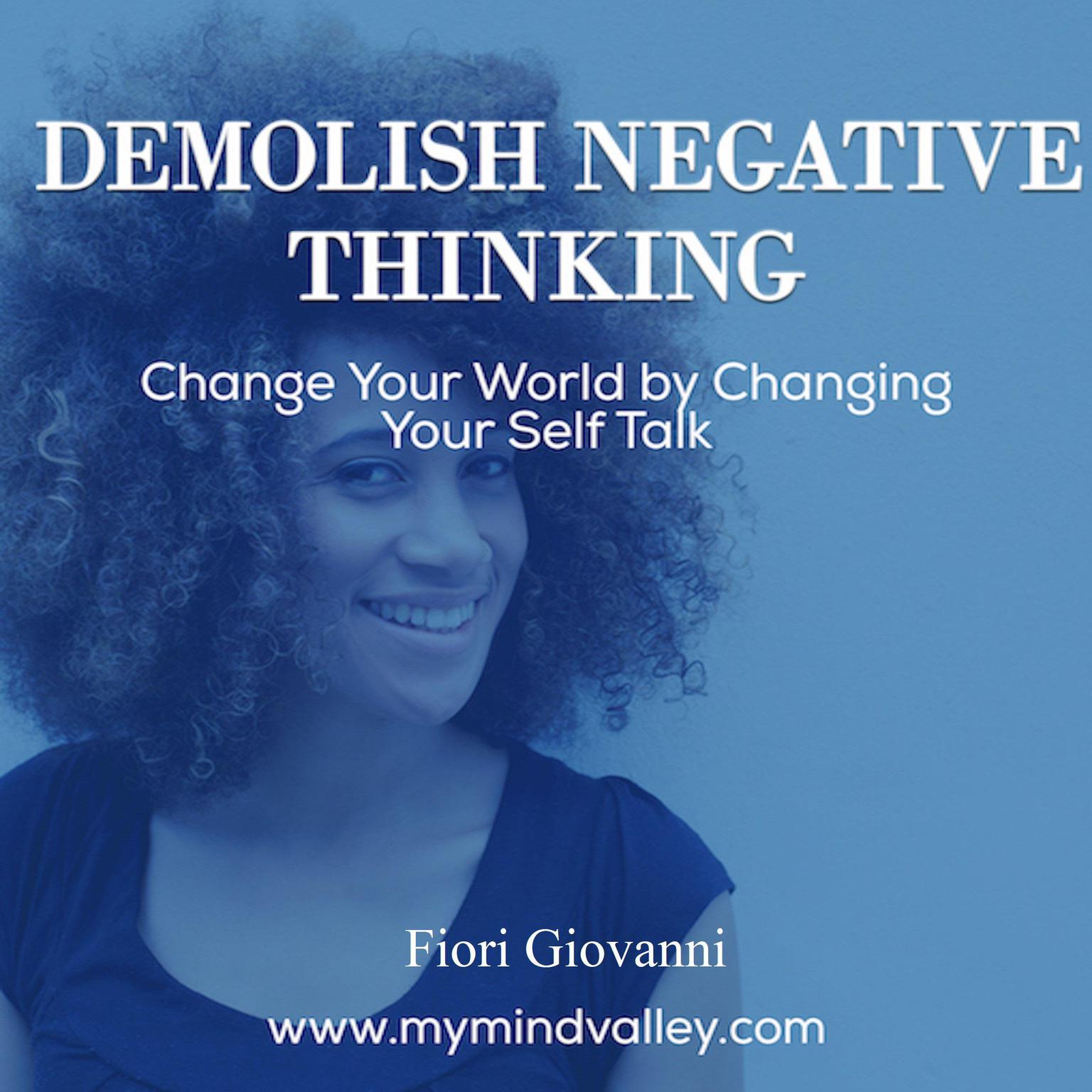 Demolish Negative Thinking Audiobook, by Fiori Giovanni