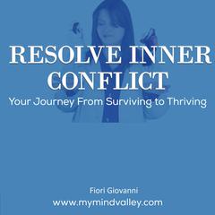 Resolve Inner Conflict Audiobook, by Fiori Giovanni