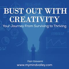 Bust Out With Creativity Audiobook, by Fiori Giovanni