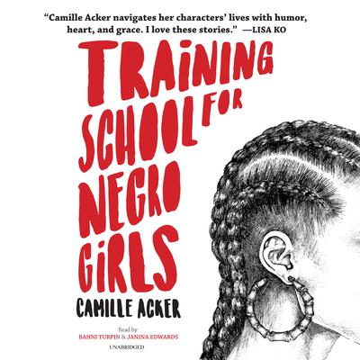 Training School for Negro Girls Audiobook, by Camille Acker