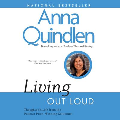 Living Out Loud Audiobook, by Anna Quindlen