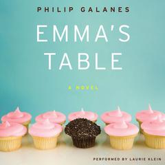 Emmas Table: A Novel Audiobook, by Philip Galanes