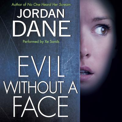 Evil Without a Face Audiobook, by Jordan Dane