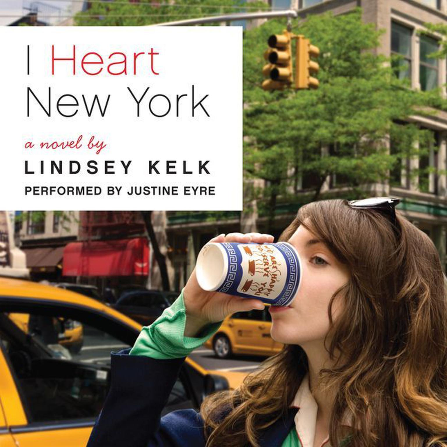 I Heart New York: A Novel Audiobook, by Lindsey Kelk