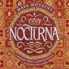 Nocturna Audiobook, by Maya Motayne