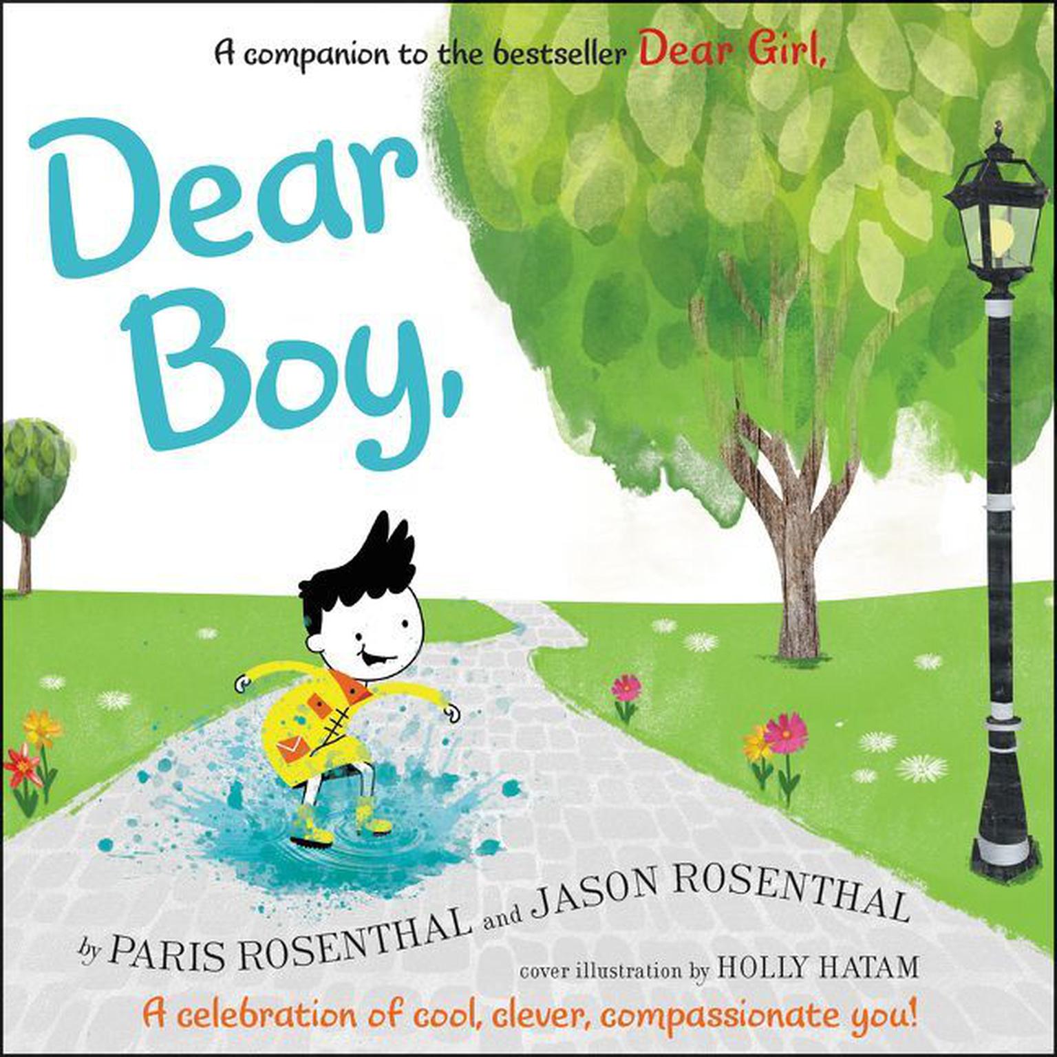 Dear Boy: A Celebration of Cool, Clever, Compassionate You! Audiobook, by Jason Rosenthal