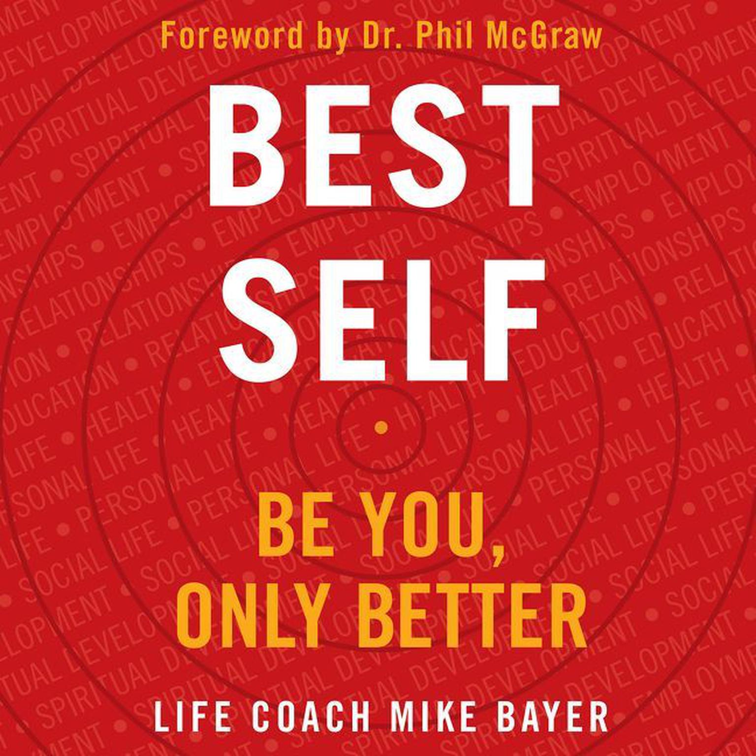 Best Self: Be You, Only Better Audiobook, by Mike Bayer