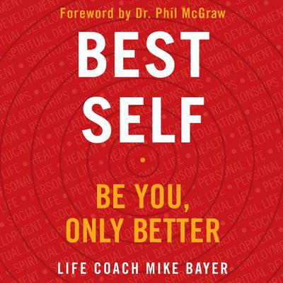 Best Self: Be You, Only Better Audiobook, by 