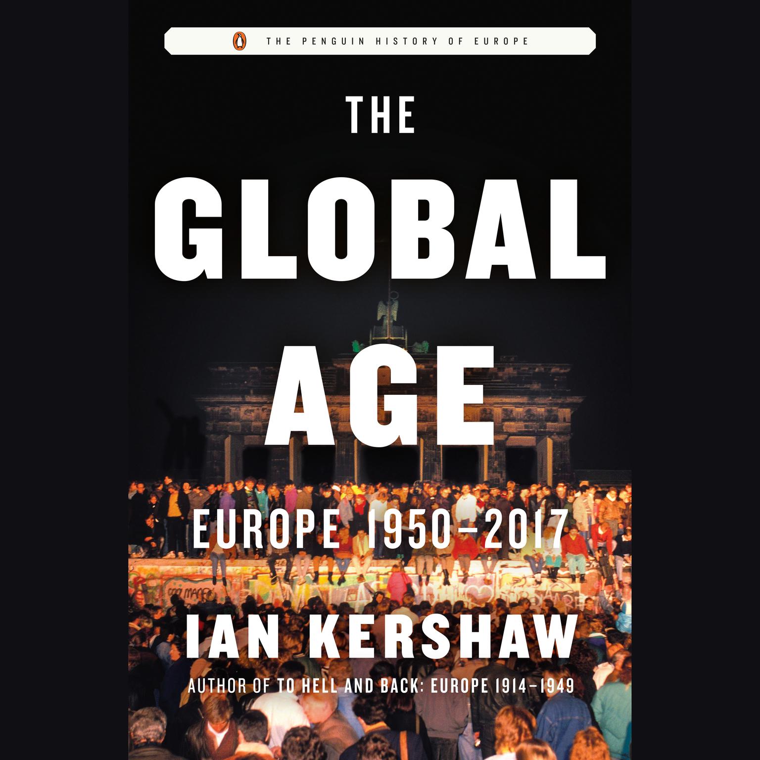 The Global Age: Europe 1950-2017 Audiobook, by Ian Kershaw