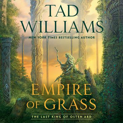 Empire of Grass Audiobook, by Tad Williams