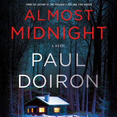 Almost Midnight: A Novel Audiobook, by Paul Doiron