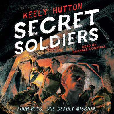 Secret Soldiers: A Novel of World War I Audiobook, by 