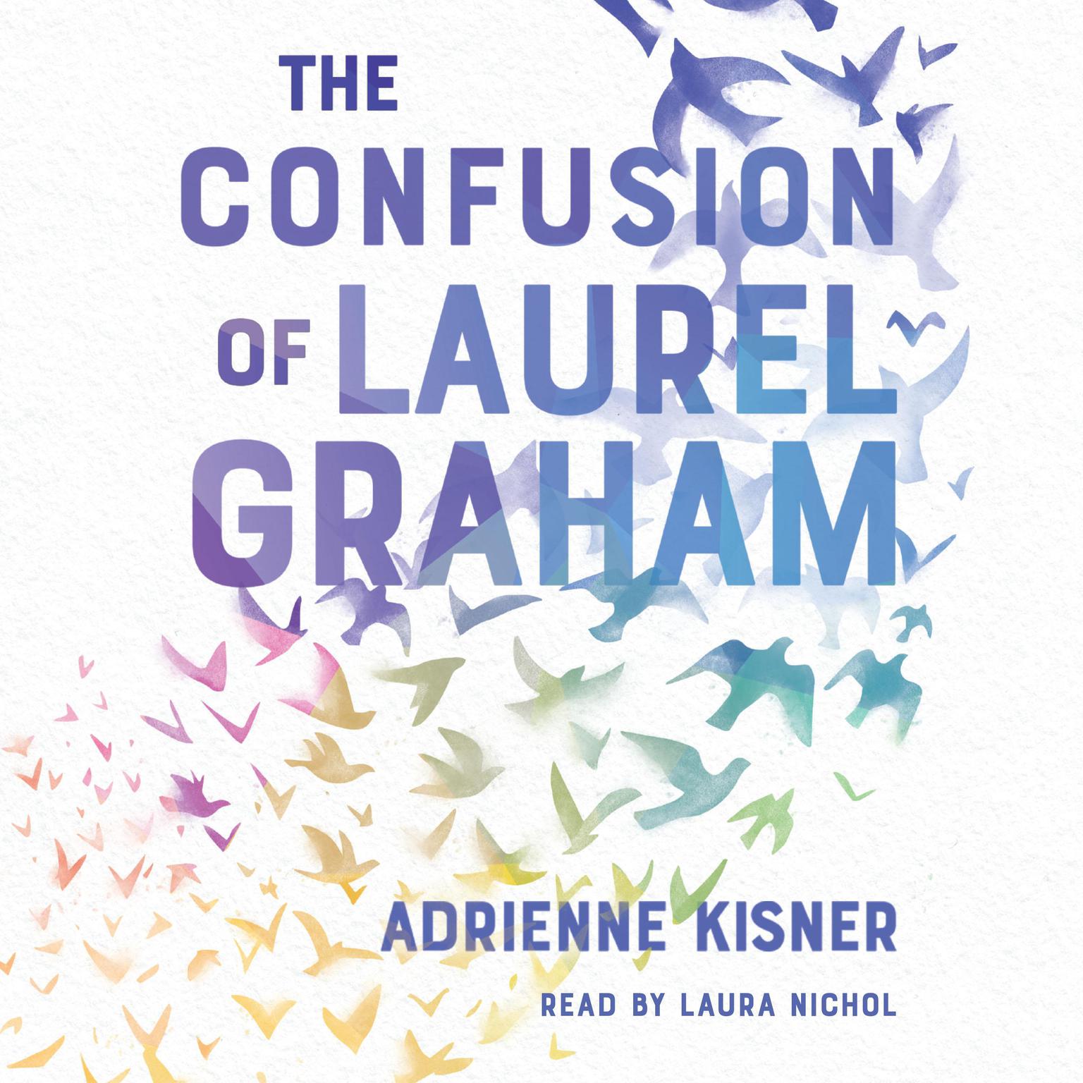 The Confusion of Laurel Graham Audiobook, by Adrienne Kisner