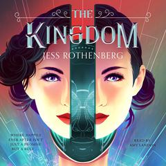 The Kingdom Audiobook, by Jess Rothenberg