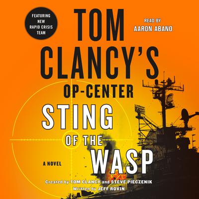 Tom Clancy’s Op-Center: Sting of the Wasp: A Novel Audiobook, by Jeff Rovin