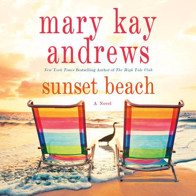 Sunset Beach: A Novel Audiobook, by 