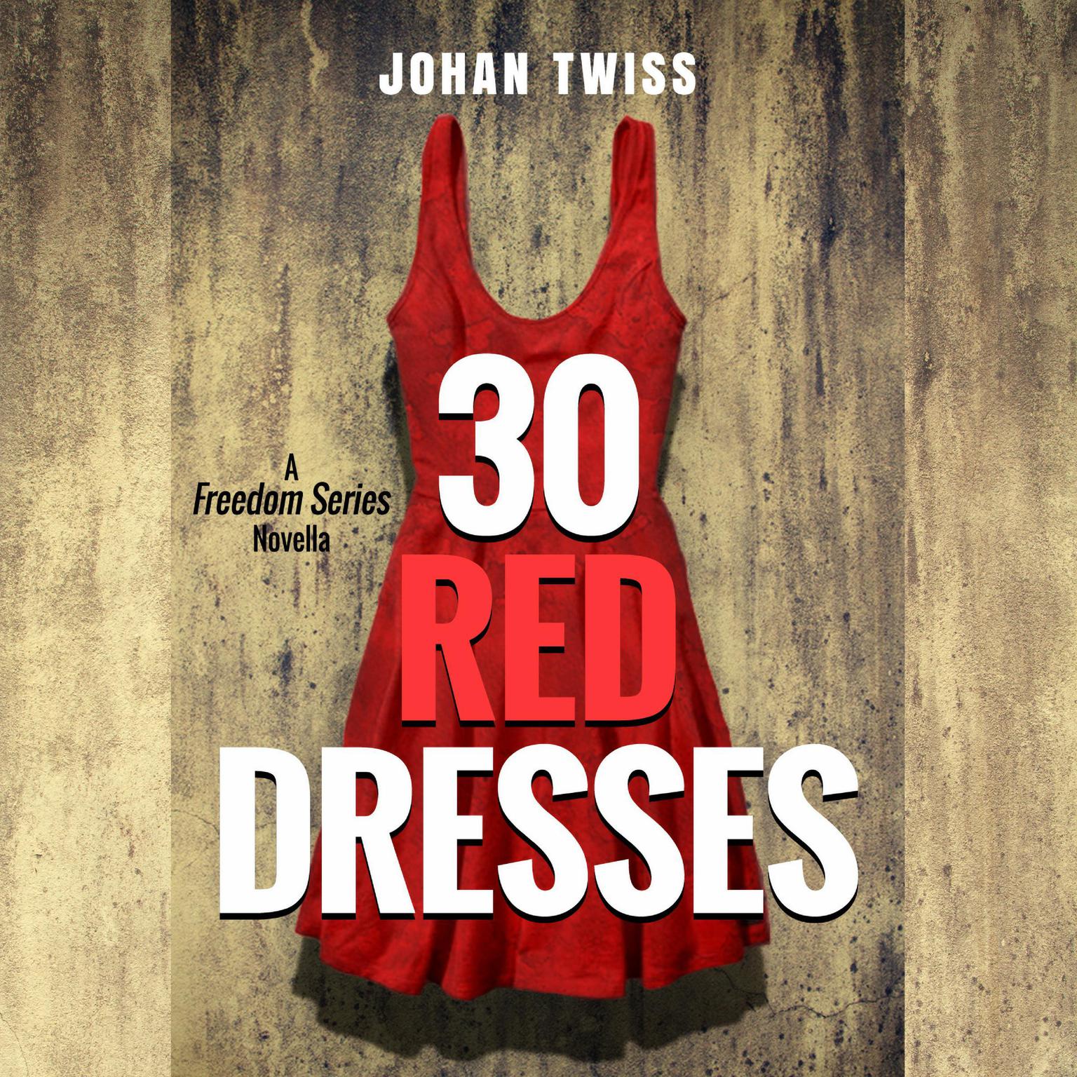 30 Red Dresses Audiobook, by Johan Twiss