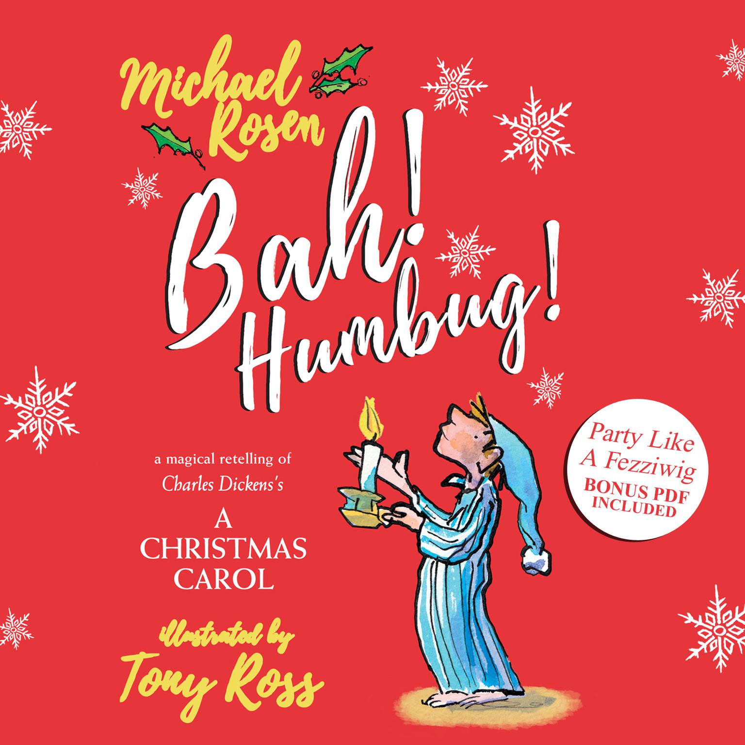 Bah! Humbug!: A Magical Retelling of Charles Dickens A Christmas Carol Audiobook, by Michael J. Rosen