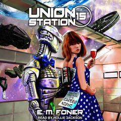 Career Night on Union Station Audiobook, by E. M. Foner